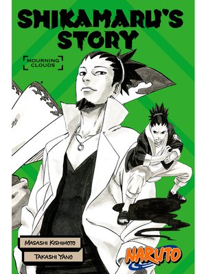 cover image of Naruto: Shikamaru's Story&#8212;Mourning Clouds